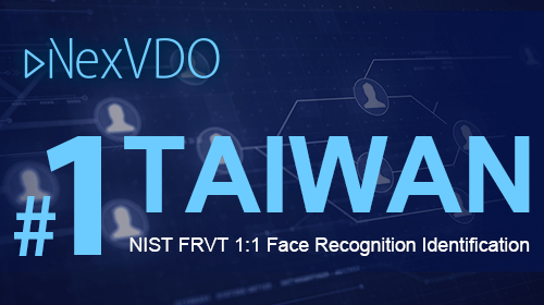 YUAN's NexVDO AI Recognition Engine won the First Place in Taiwan with an Accuracy Rate of 99.67% in the NIST Face Recognition Test